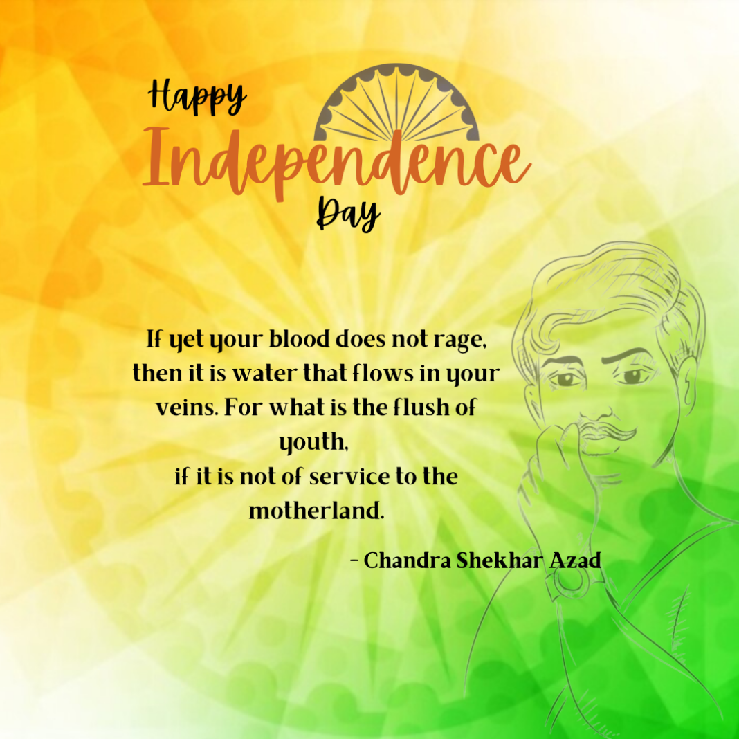 Top Independence Day Quotes, Messages By Freedom Fighters Of India