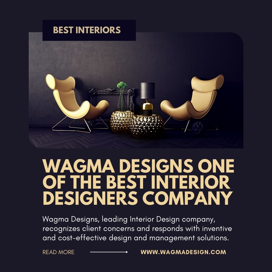 Wagma Design one of the Best Interior Designers Company