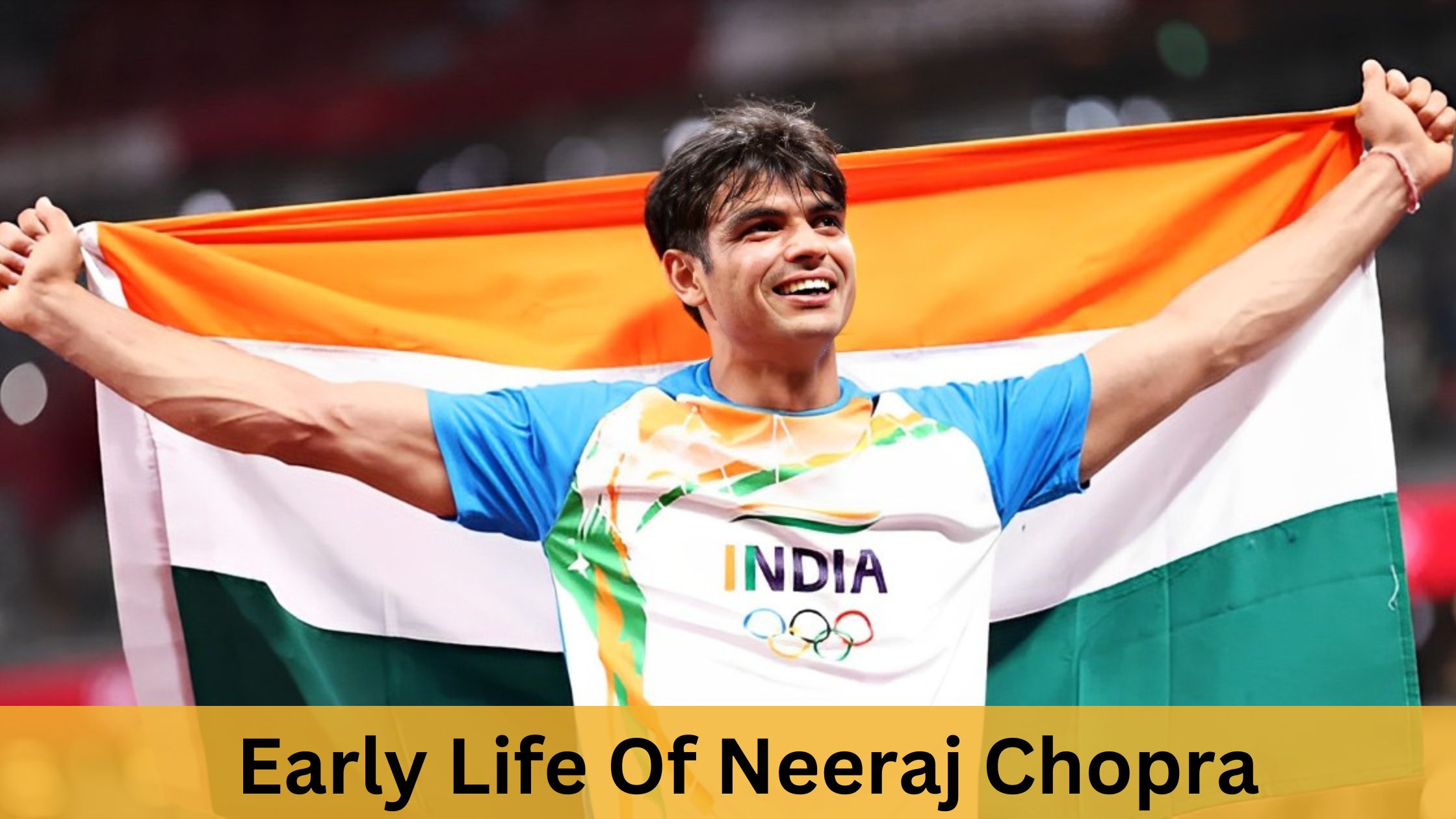 Early Life Of Neeraj Chopra