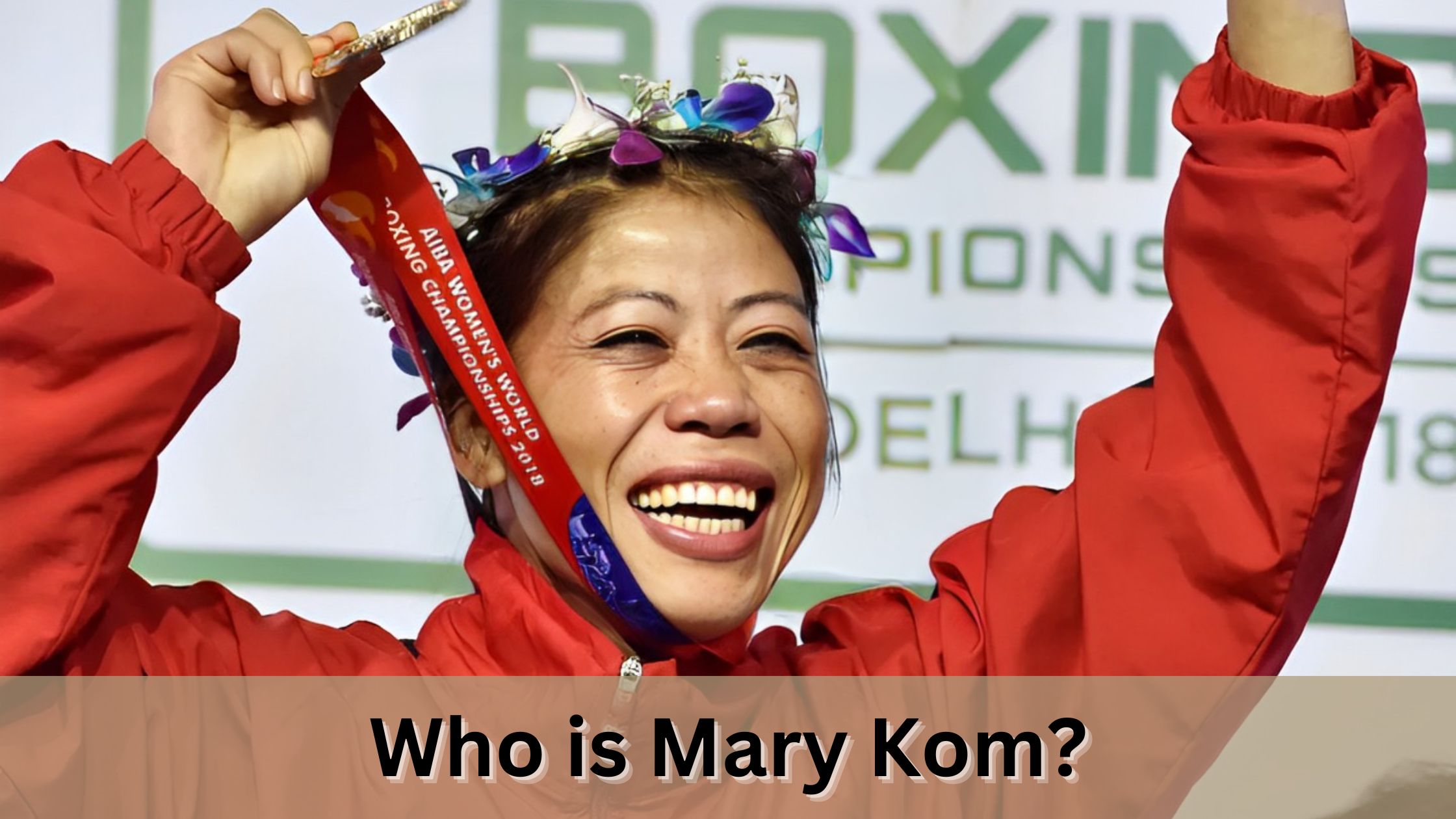 Who is Mary Kom