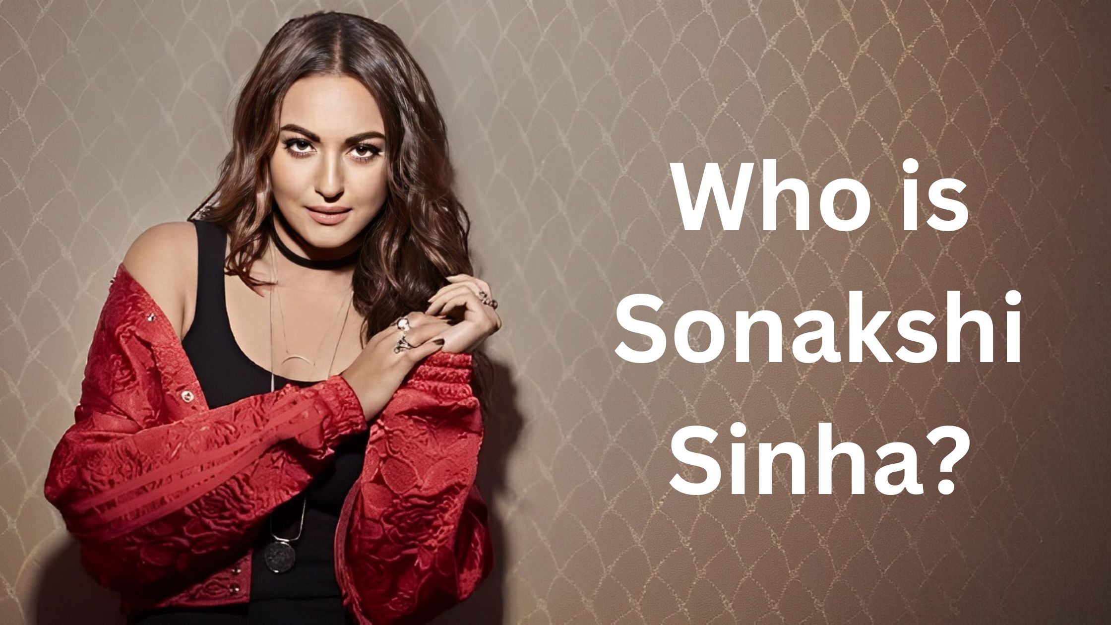 Sonakshi Sinha