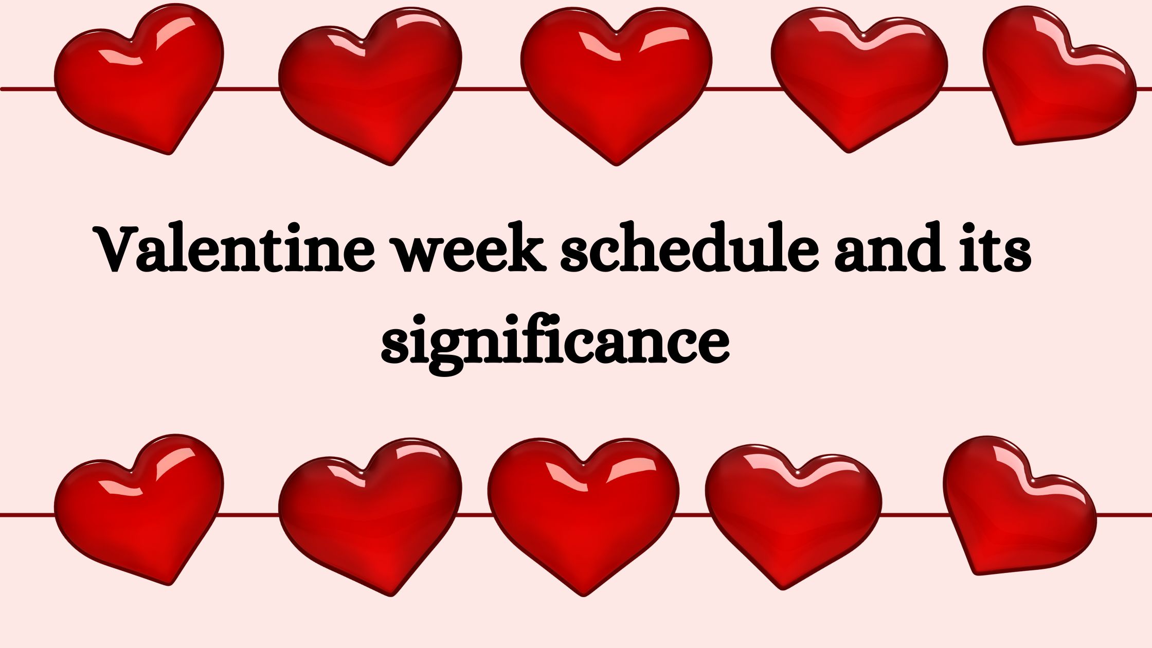 Valentine week significance