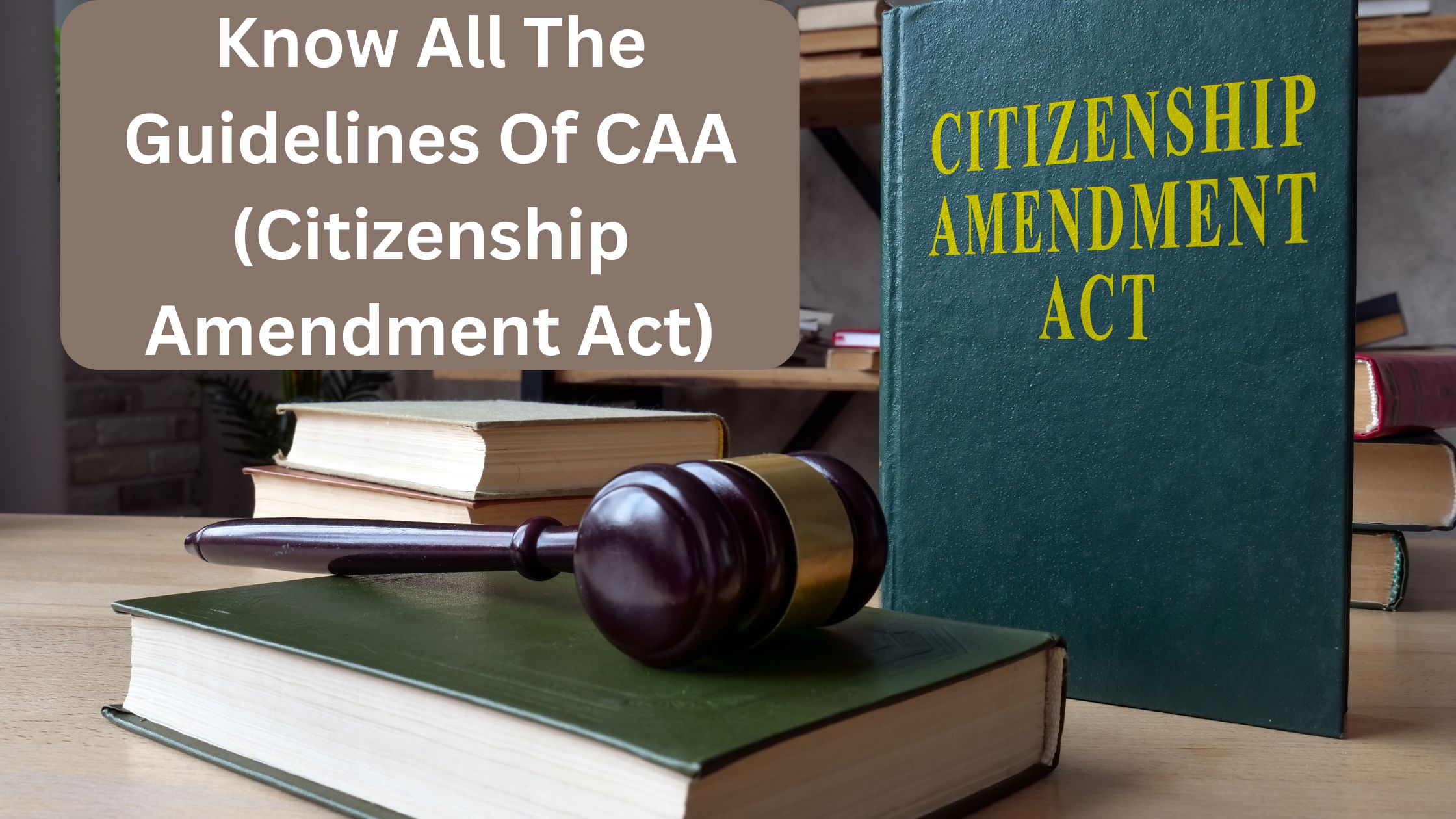 Citizenship Amendment Act