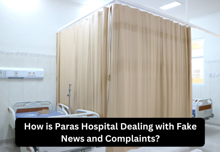 Paras hospital Complaint