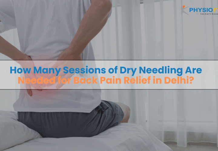 Dry Needling Therapist in Delhi