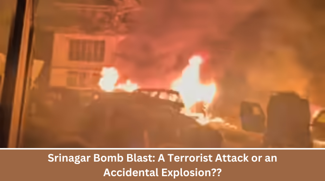 Srinagar Bomb Blast: A Terrorist Attack or an Accidental Explosion??