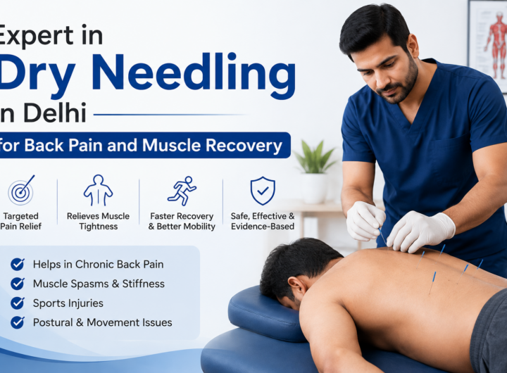 Dry Needling Therapist in Delhi Back Pain Relief Physio Revive
